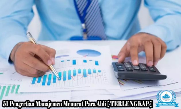 51 Pengertian Manajemen Menurut Para Ahli [ TERLENGKAP ]