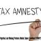 √ Tax Amnesty : Pengertian, Latar Belakang, Peraturan, Manfaat, Tujuan & Contohnya [LENGKAP]