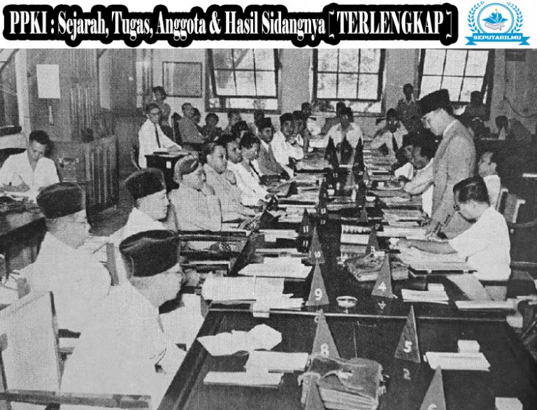 √ PPKI : Sejarah, Tugas, Anggota & Hasil Sidangnya [ TERLENGKAP ]