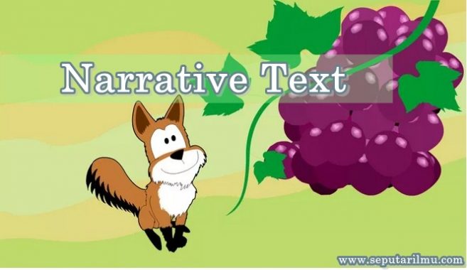 √ Narrative Text : Pengertian, Ciri-Ciri, Struktur dan Jenis Terlengkap