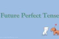 √ Future Perfect Tense : Pengertian, Fungsi dan Rumus Terlengkap