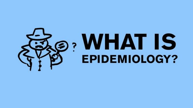 √ Epidemiologi : Pengertian, Tujuan, Peran dan Manfaat Terlengkap