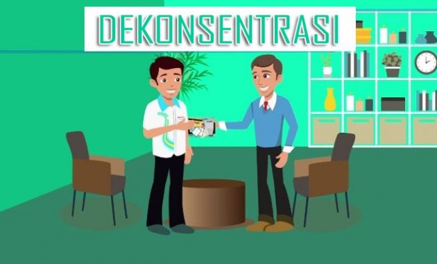 √ Dekonsentrasi : Pengertian, Ciri, Tujuan, Contoh, Kelebihan dan Kekurangan Terlengkap