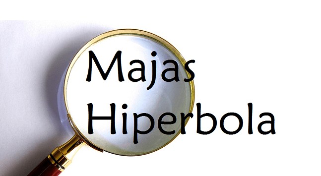√ Majas Hiperbola : Pengertian, Ciri, Fungsi dan Contoh Terlengkap