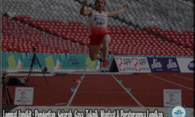 Lompat Jangkit : Pengertian, Sejarah, Gaya, Teknik, Manfaat & Peraturannya Lengkap